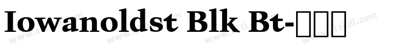 Iowanoldst Blk Bt字体转换